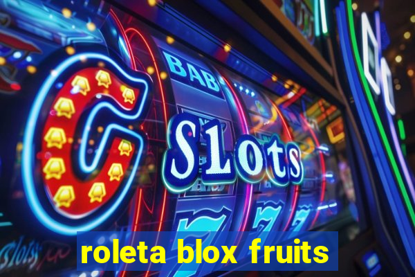 roleta blox fruits